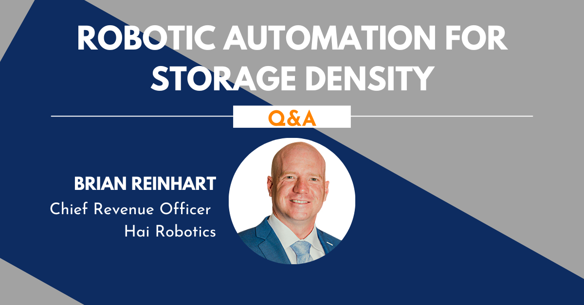 A headshot of Brian Reinhart, CRO at Hai Robotics on a stylized background. Above it are the words "Robotic Automation for Storage Density."