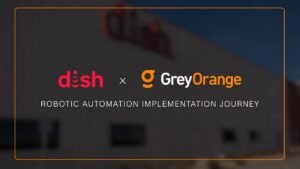 A picture of Dish Network's facility overlaid with the text "Dish x GreyOrange: Robotic Automation Implementation Journey."